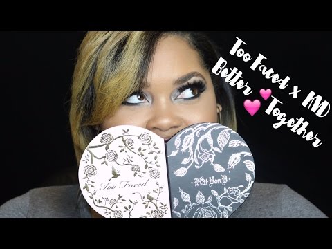 Too Faced x Kat Von D Better Together Collection Review + Swatches + Tutorial Video