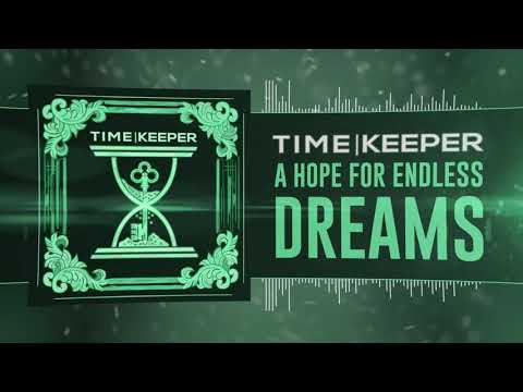 Time Keeper - A Hope For Endless Dreams