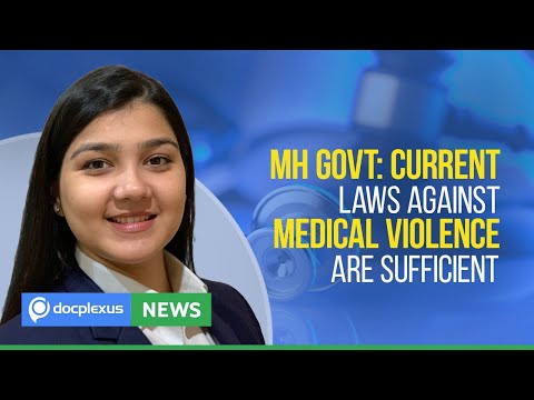 Maharashtra Govt: Existing Laws Enough to Curb Violence against Doctors, and More