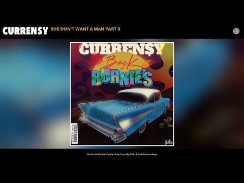 Curren$y - She Don't Want A Man Part II (Audio)
