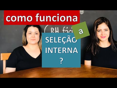O qué e como fazer a seleção interna