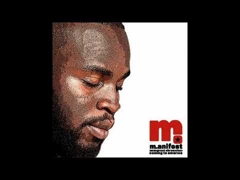 M.ANIFEST - GHANA MUST GO (AUDIO SLIDE)