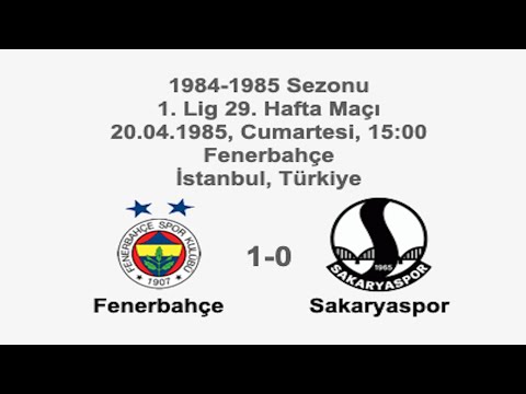 Fenerbahçe 1-0 Sakaryaspor 20.04.1985 - 1984-1985 Turkish 1st League Matchday 29
