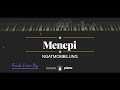 Menepi (FEMALE LOWER KEY) Ngatmombilung (KARAOKE PIANO)