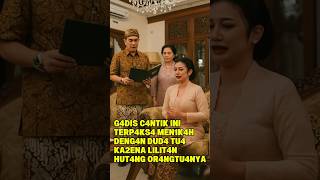 Download lagu G4DIS C4NTIK INI TERP4KS4 MEN1K4H DENG4N DUD4 TU4, K4REN4 LILIT4N HUT4NG OR4NGTU4NY4 #viralvideo mp3