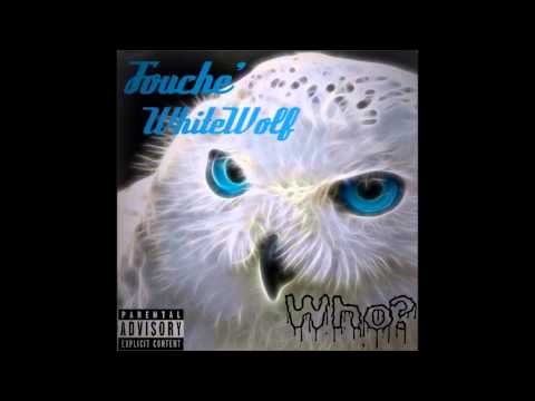 Fouche' x White Wolf - "Who?"