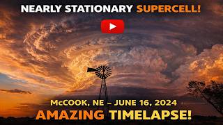 June 16, 2024 McCook, NE Supercell Timelapse | Nearly Stationary Sunset Structure + Huge Hail