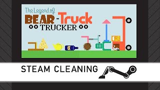 Steam Cleaning - The Legend of Bear-Truck Trucker
