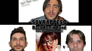 Mi fai caà (Sincerità di Arisa) - Sovrappeso Rock Komik Band