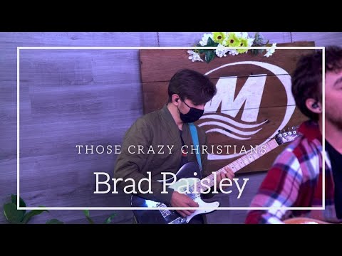 Those Crazy Christians - Brad Paisley