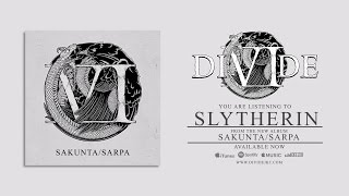 Download lagu DIVIDE - Slytherin (Lyric Video) mp3