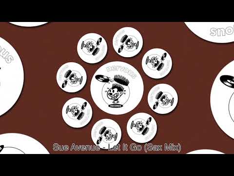 Sue Avenue - Let It Go (Sax Mix)