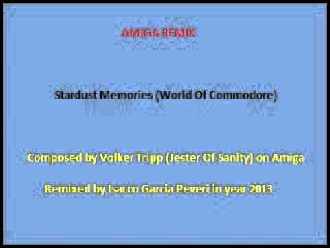 [Amiga Remix] - Stardust Memories (dancemix)