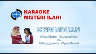 Download lagu KERINDUAN-KARAOKE-Karya Cipta : Rayyan syahid & Halisa Amalia-MISTERI ILAHI mp3