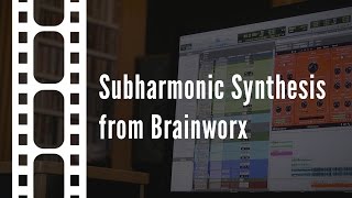 Video thumbnail for Subharmonic Synthesis from Brainworx by Plugin Alliance