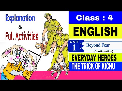 Class 4 English Unit 1 Everyday Heroes & The Trick Of Kichu Full Activities #class4 #class4english