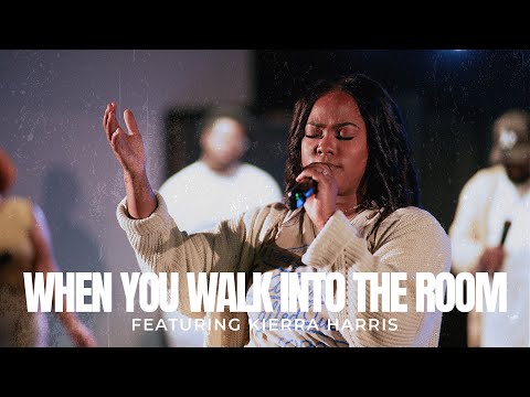 When You Walk Into The Room feat. Kierra Harris | Sure Foundation Outreach Ministries