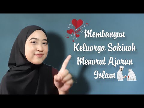 Membangun Keluarga Sakinah: 8 Langkah Menurut Ajaran Islam!