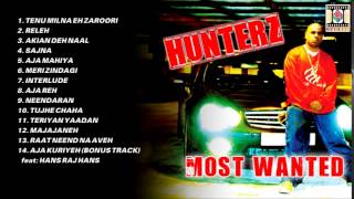 MOST WANTED - HUNTERZ - FULL SONGS JUKEBOX