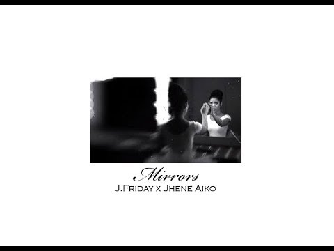 Mirrors - J.Friday