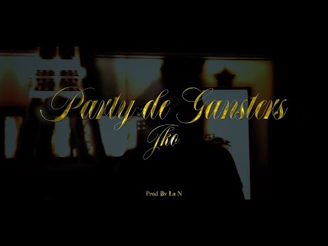 JKO - Party de Gangsters (VIDEO OFICIAL)