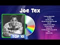 Top Hits Joe Tex 2024 Best Joe Tex Playlist 2024