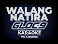 Walang Natira By Gloc 9 Karaoke With Chorus High Quality Instrumental