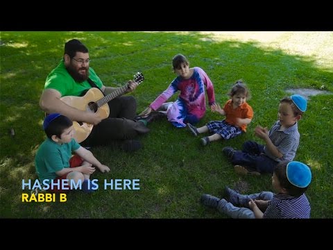 Rabbi B - Hashem is Here