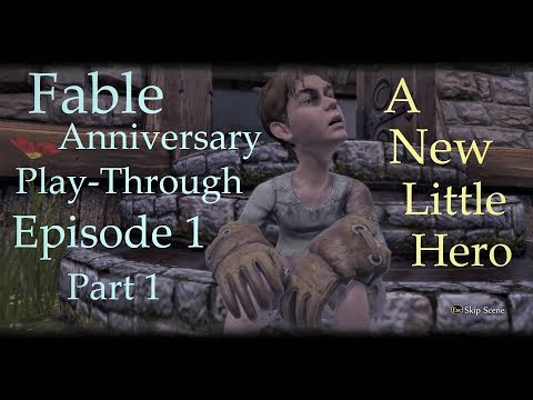 Fable Anniversary Walkthrough Episode 1 Part 1, Heroic Mode, A New Little Hero