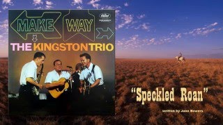 The Kingston Trio - Speckled Roan