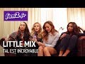 Little Mix en interview exclusive pour fan2.fr