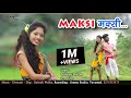 Maksi Maksi New Gondi Video Song Jimmy Studio Pandurang Meshram Gondi Song