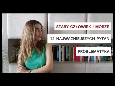 Stary człowiek i morze, E. Hemingway - Czytamy lektury #14