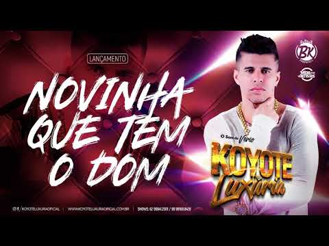 Novinha que Tem o Dom | Koyote Luxúria 2017