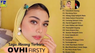 Download lagu OVHI FIRSTY FULL ALBUM TERBAIK Lagu Minang Terbaru... mp3