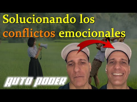 Solucionando los conflictos emocionales