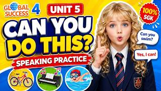 GLOBAL SUCCESS 4 UNIT 5 | THINGS WE CAN DO | SPEAKING PRACTICE | CAMBRIDGE SMART