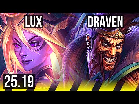 LUX & Pyke vs DRAVEN & Morgana (ADC) | 3500+ games, Godlike | NA Grandmaster | 25.19