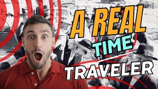 REAL TIME TRAVELER 😱