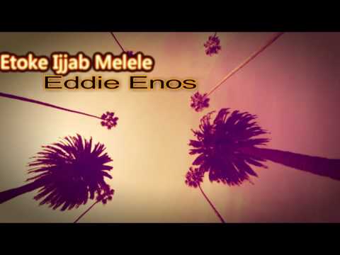 Eddie Enos - Etoke Ijjab Melele