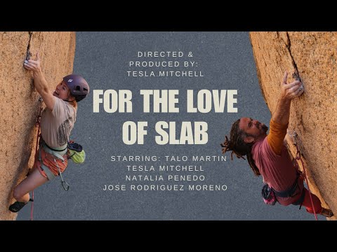 FOR THE LOVE OF SLAB / POR AMOR A LA PLACA (ft. Talo Martín and Tesla Mitchell in La Pedriza)