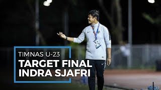 Menang di Semifinal SEA Games 2019, Indra Sjafri Targetkan Rebut Medali Emas
