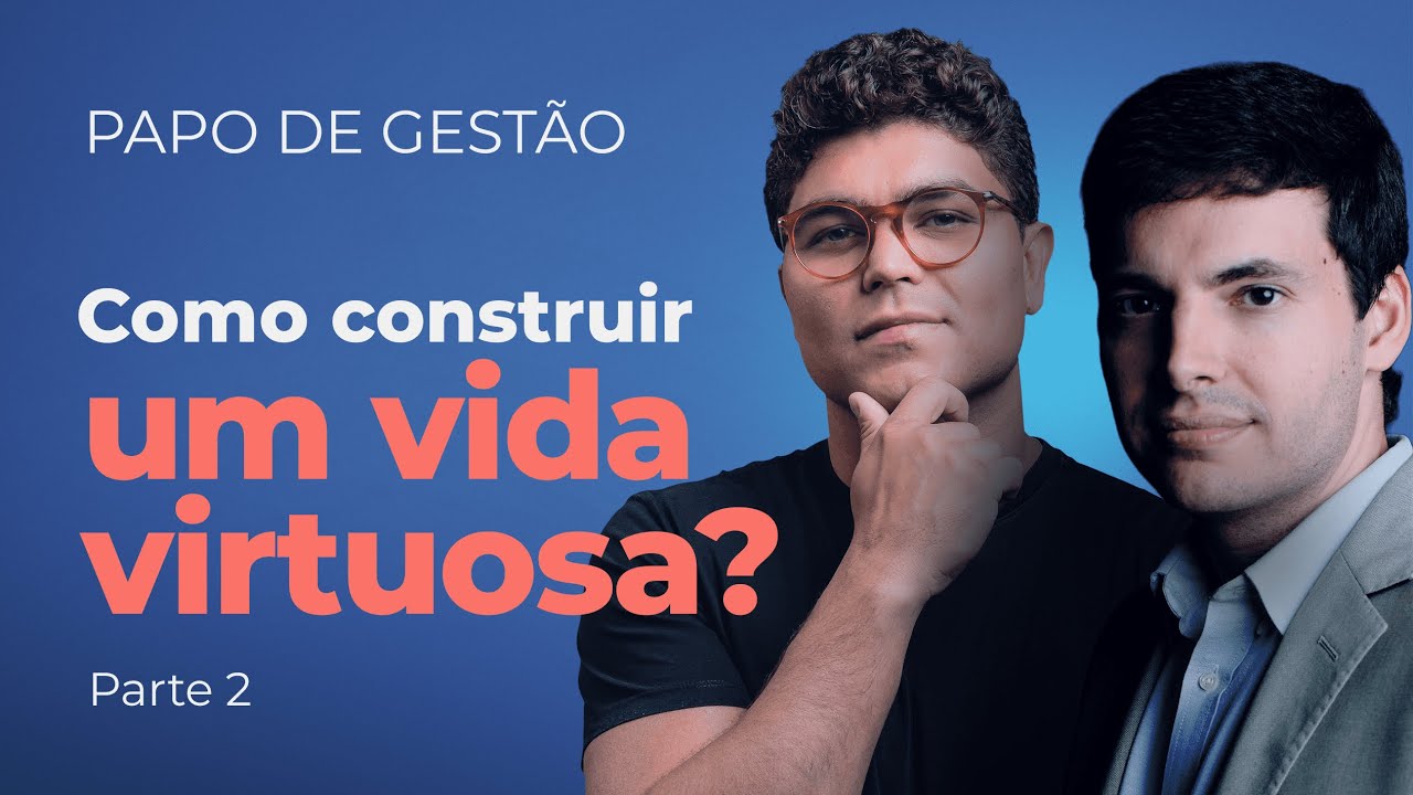Guilherme Freire (Parte 2) - Filosofia Grega e a construção de bons hábitos | Papo de Gestão