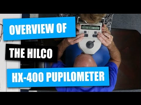 Overview of the Hilco HX-400 Pupilometer