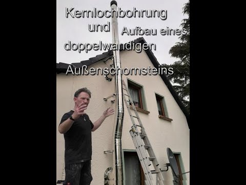 Aufbau eines doppelwandigen Außenschornsteins / Chimney incl. Kernlochbohrung. DIY / CM - Müller