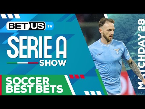  Serie A Picks Matchday 28: Serie A...