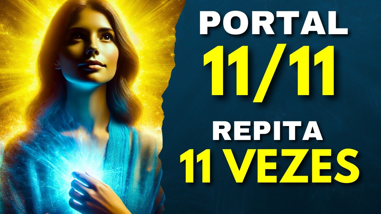 PORTAL 11/11 - MANTRA DE ATIVAÇÃO