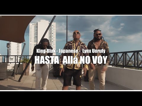 LYNX UNRULY * KING BLAK *JAPANESE - HASTA ALLA NO VOY  =  NOT GOING OVER THERE = NAH GO OVER THERE