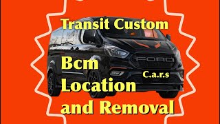 Ford transit custom mk8 bcm location and removal