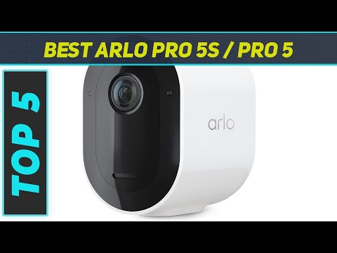 Top 5 Best Arlo Pro 5S / Pro 5 in 2024